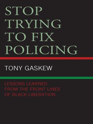 cover image of Stop Trying to Fix Policing